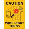 948 by JJ KELLER - Caution Label - 11.5" x 16", Vertical "Caution Wide Right Turns"