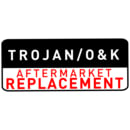 TROJAN/O&K-REPLACEMENT