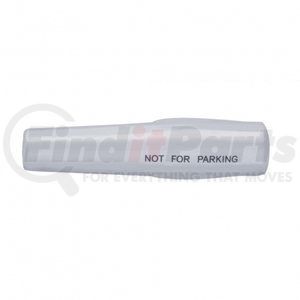 41733 by UNITED PACIFIC - Trailer Brake Control Valve Cover - "Not For Parking", for 2006-2019 Peterbilt & Kenworth