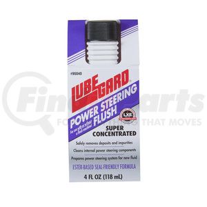 95040 by LUBE GARD PRODUCTS - Lubegard Power Steering Flush - 4 oz.
