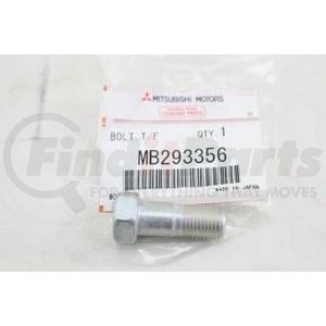 MB293356 by MITSUBISHI - BOLT,T/F
