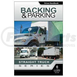 51265 by JJ KELLER - Driver Handbook - Backing & Parking, Straight Truck Series, 12 pages, 5-1/4 in. x 8 in.