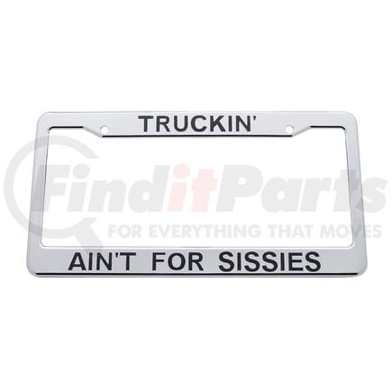 50087 by UNITED PACIFIC - License Plate Frame - Truckin' Ain'T, for Sissies Chrome Plastic License Plate Frame