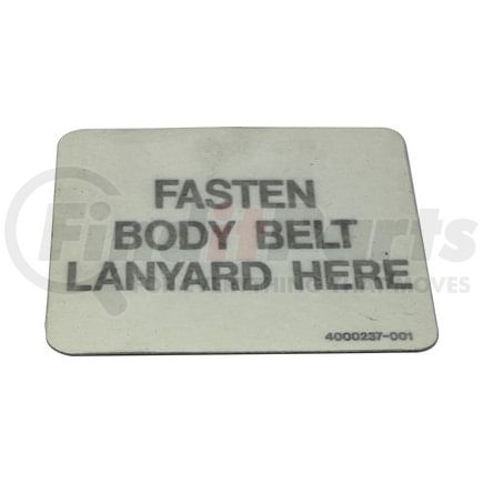 4000237.001 by MANITEX - Multi-Purpose Decal - "FASTEN BODY BELT LANYARD HERE"