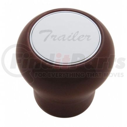 23359 by UNITED PACIFIC - Air Brake Valve Control Knob - "Trailer" Wood, Stainless Plaque