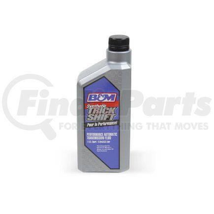 B&M 80262 Automatic Transmission Fluid TRICK SHIFT
