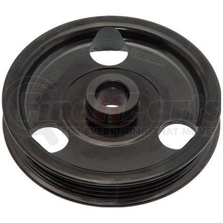 300-311 by DORMAN - Power Steering Pump Pulley