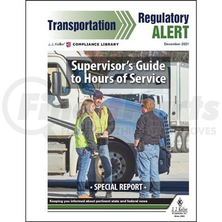 62276 by JJ KELLER - Special Report - Supervisor's Guide to Hours of Service