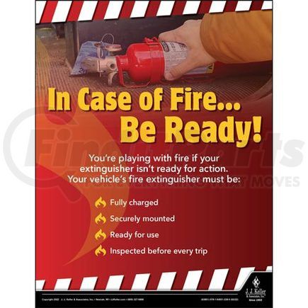 63851 by JJ KELLER - Motor Carrier Safety Poster - In Case of Fire Be Ready