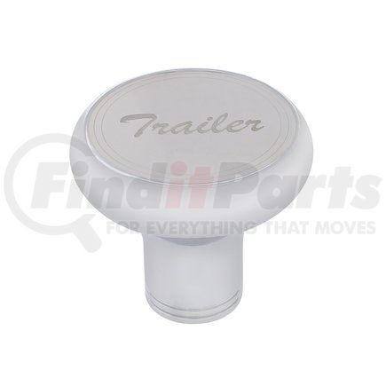 23387 by UNITED PACIFIC - Air Brake Valve Control Knob - "Trailer", Deluxe, Stainless Plaque, with Cursive Script