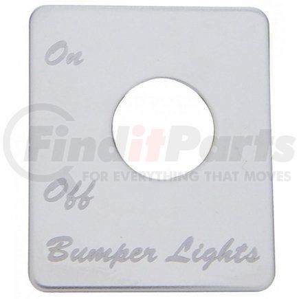 48411 by UNITED PACIFIC - Switch Mounting Plate - Bumper Light, Stainless, for Peterbilt