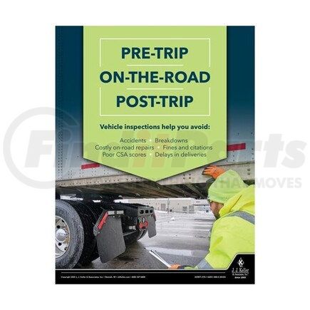 63957 by JJ KELLER - Driver Awareness Safety Poster - Pre-Trip On-The-Road Post-Trip
