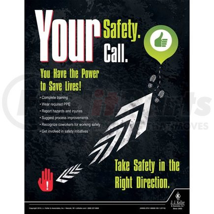 JJ Keller 45955 Your Safety Call - Workplace Safety Advisor Poster - "Your Safety Call"