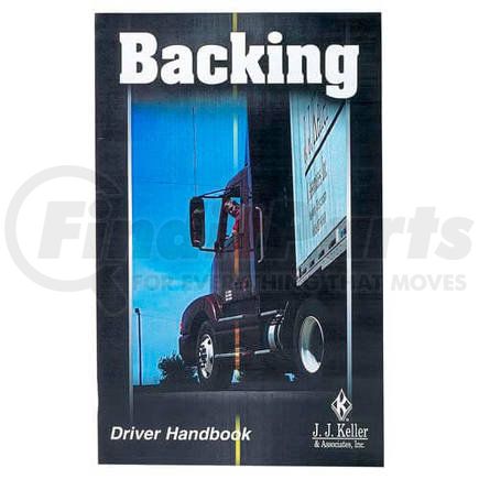 7090 by JJ KELLER - Backing Training - Driver Handbook - Driver Handbook