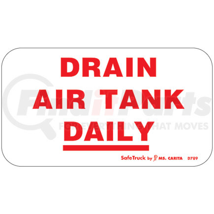 D789 by MS CARITA SAFE TRUCK - DRAIN AIR TANK DAILY
