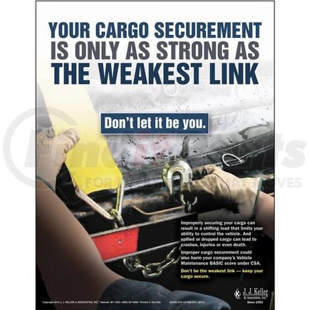 26200 by JJ KELLER - Cargo Securement - Driver Awareness Safety Poster - "Your Cargo Securement is Only as Strong as The Weakest Link" "Your Cargo Securement is Only as Strong as The Weakest Link"