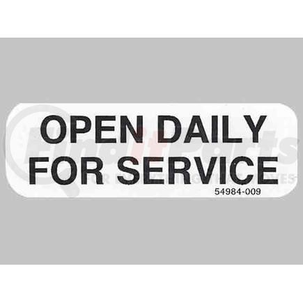 54984-009 by CONDOR - CONDOR ORIGINAL OEM, DECAL, OPEN DAILY FOR SERVICE