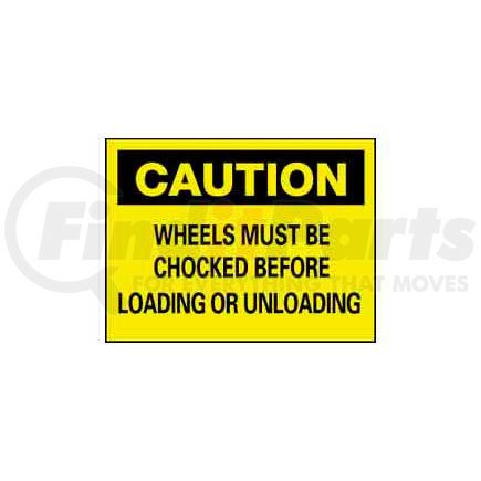 C-70-RB by NATIONAL MARKER COMPANY - NMC&#8482; C-70-RB Plastic "Chock Your Wheels" Safety Warning Sign 14 x 10