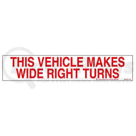 1128 by JJ KELLER - This Vehicle Makes Wide Right Turns Sign - 22" x 4-1/4"