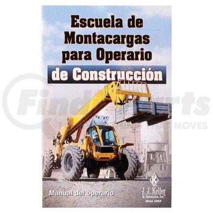 16265 by JJ KELLER - The Forklift Workshop for Construction - Operator's Handbook - Operator's Handbook - Spanish