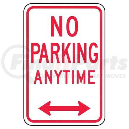 47665 by JJ KELLER - No Parking Anytime Sign with Arrow - Engineer Grade Reflective Aluminum, 18" x 12"