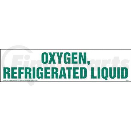 48379 by JJ KELLER - Oxygen, Refrigerated Liquid Sign - 24" x 6"