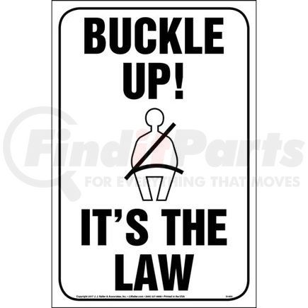 51450 by JJ KELLER - Buckle Up! It's The Law Sign - Reflective Aluminum - Traffic Sign