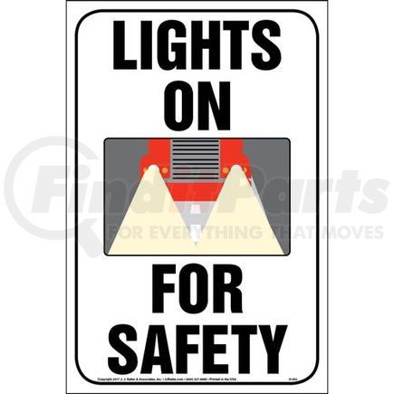 51452 by JJ KELLER - Lights On For Safety Sign - Reflective Aluminum - Traffic Sign