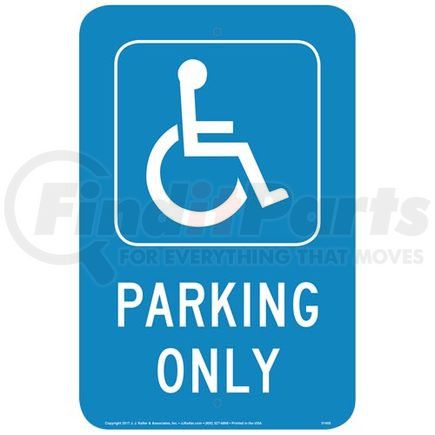 51455 by JJ KELLER - Handicap Parking Only Sign - Traffic Sign