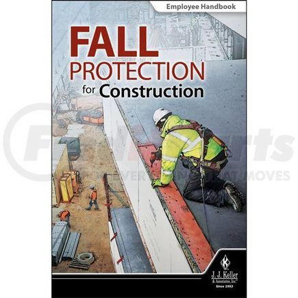 52436 by JJ KELLER - Fall Protection for Construction - Employee Handbook - Employee Handbook - English