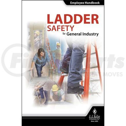 50524 by JJ KELLER - Ladder Safety for General Industry - Employee Handbook - English - Employee Handbook