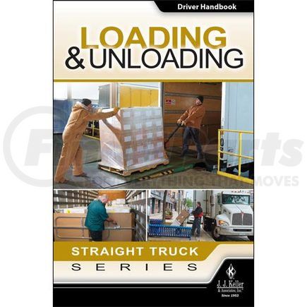 51264 by JJ KELLER - Loading & Unloading: Straight Truck Series - Driver Handbook - Driver Handbook