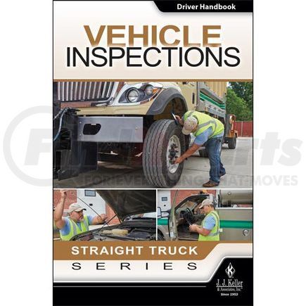 51266 by JJ KELLER - Vehicle Inspections: Straight Truck Series - Driver Handbook - Driver Handbook