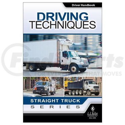 51267 by JJ KELLER - Driving Techniques: Straight Truck Series - Driver Handbook - Driver Handbook