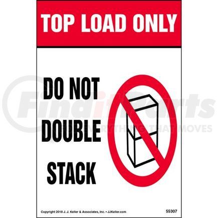 55307 by JJ KELLER - Top Load Only: Do Not Double Stack Shipping Label with Icon - 4"x6" 500/Roll Permanent Paper Label