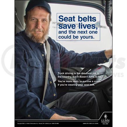 58893 by JJ KELLER - Seat Belts Save Lives - Motor Carrier Safety Poster - Seat Belts Save Lives