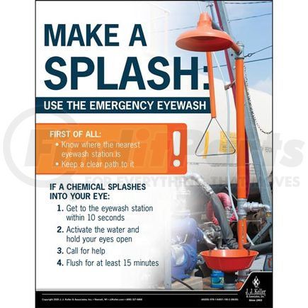 60255 by JJ KELLER - Make A Splash Use The Emergency Eyewash - Workplace Safety Training Poster - Make A Splash Use The Emergency Eyewash