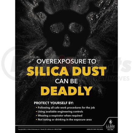 60299 by JJ KELLER - Overexposure To Silica Dust Can Be Deadly - Workplace Safety Training Poster - Overexposure To Silica Dust Can Be Deadly