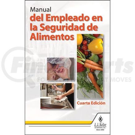 57320 by JJ KELLER - Employee Food Safety Handbook - 4th Edition - Employee Food Safety Handbook - Spanish