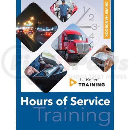 61361 by JJ KELLER - Hours of Service Training - Driver Handbook - Driver Handbook - English