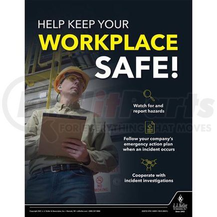 62072 by JJ KELLER - Help Keep Your Workplace Safe - Workplace Safety Training Poster - Help Keep Your Workplace Safe!