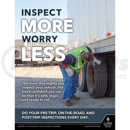 62178 by JJ KELLER - Inspect More Worry Less - Motor Carrier Safety Poster - Inspect More Worry Less