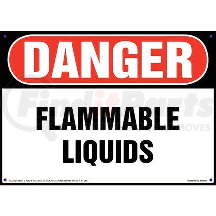 8000040 by JJ KELLER - Danger: Flammable Liquids Sign - OSHA - Danger: Flammable Liquids