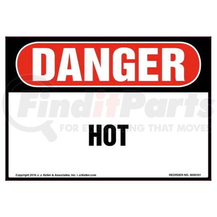 8000161 by JJ KELLER - Danger: Hot Label - OSHA - Danger: Hot