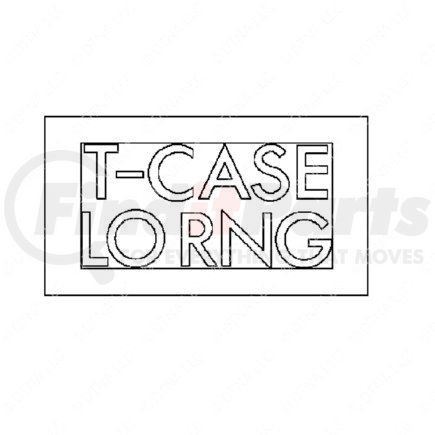 24-01840-016 by FREIGHTLINER - Miscellaneous Label - Legend, T, Case, Low Range