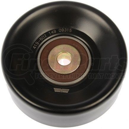 419-602 by DORMAN - Idler Pulley (Pulley Only)