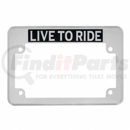 United Pacific 50070 License Plate Frame - "Live To Ride" Motorcycle