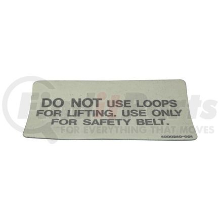 Manitex 4000240.001 Multi-Purpose Decal - "DO NOT USE LOOPS FOR LIFTING. USE ONLY FOR SAFETY BELT."