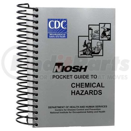 JJ Keller 11078 NIOSH Pocket Guide to Chemical Hazards - September 2010 Edition - Spiral Bound