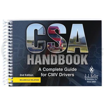 JJ Keller 27593 CSA Handbook: A Complete Guide for CMV Drivers - Spiral Bound Handbook